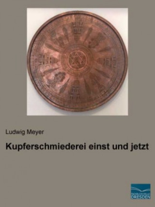 Carte Kupferschmiederei einst und jetzt Ludwig Meyer