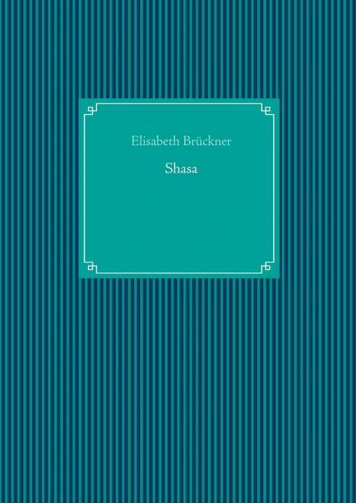 Libro Shasa Elisabeth Brückner