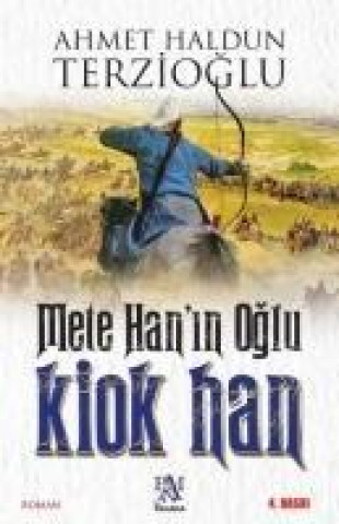 Book Mete Hanin Oglu Kiok Han Ahmet Haldun Terzioglu