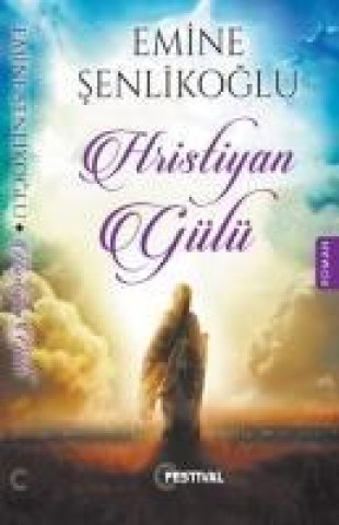 Könyv Hristiyan Gülü Emine Senlikoglu