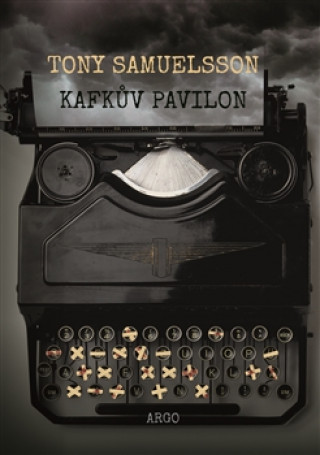 Book Kafkův pavilon Tony Samuelsson