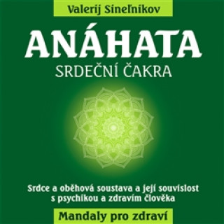Kniha Anáhata Valerij Sineľnikov
