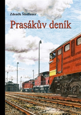Książka Prasákův deník Zdeněk Šindlauer