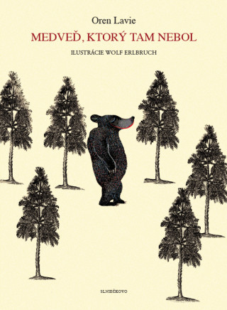 Knjiga Medveď, ktorý tam nebol Oren Lavie