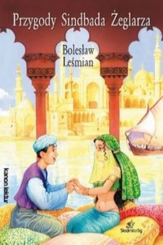 Carte Przygody Sindbada zeglarza Boleslaw Lesmían