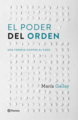 Kniha El poder del orden MARIA GALLAY