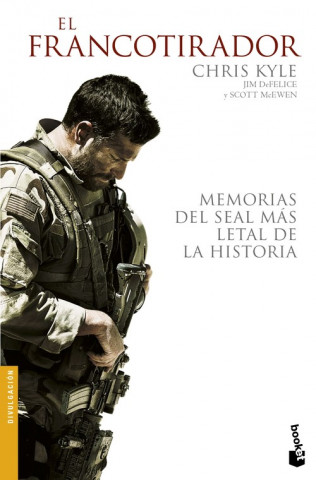 Kniha El francotirador: memorias del seal más letal de la historia CHRIS KYLE