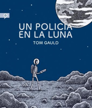 Buch Un policía en la luna Tom Gauld