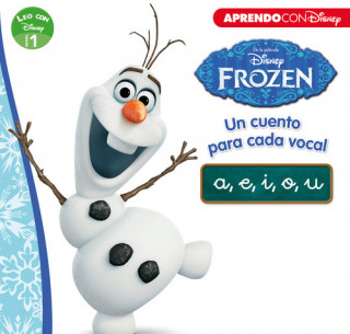 Carte Leo con Disney Nivel 1. Frozen. Un cuento para cada vocal: a, e, i, o, u 