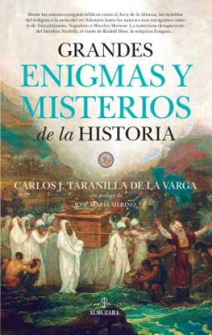 Книга Grandes enigmas y misterios de la Historia CARLOS J. TARANILLA