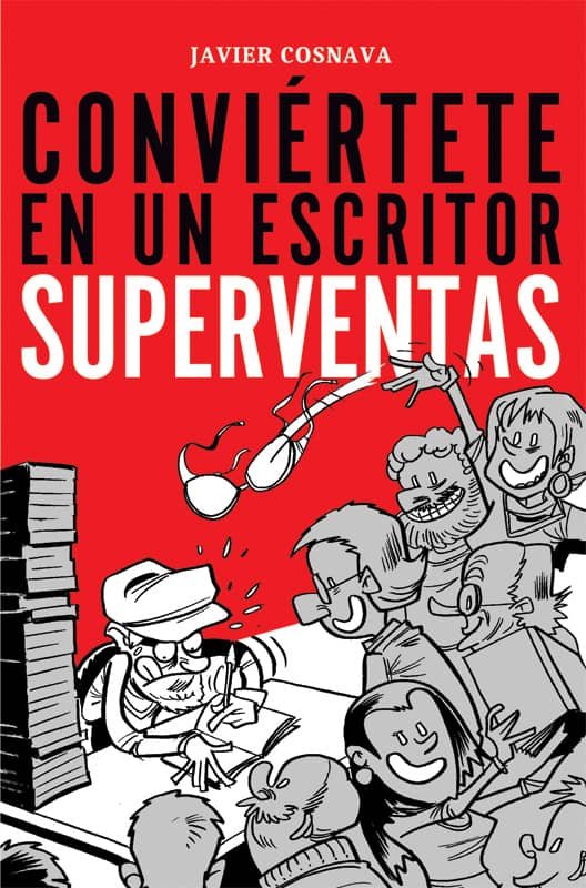 Libro CONVIERTETE EN UN ESCRITOR SUPERVENTAS 