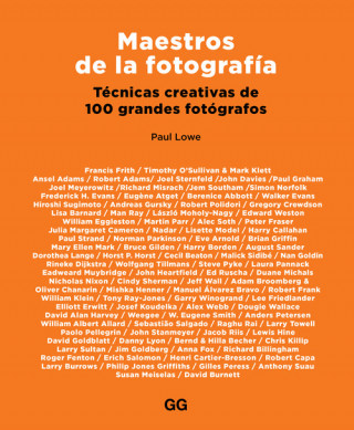 Kniha Maestros de la fotografía. Técnicas creativas de 100 grandes fotógrafos PAUL LOWE