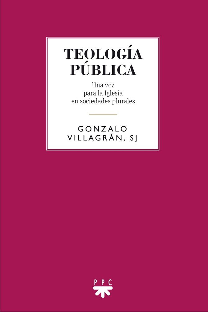 Kniha Teología pública: Una voz para la Iglesia en sociedades plurales 