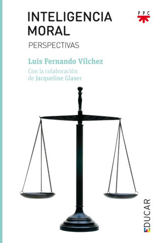 Książka Inteligencia moral: Perspectivas LUIS FERNANDO VILCHEZ MARTIN