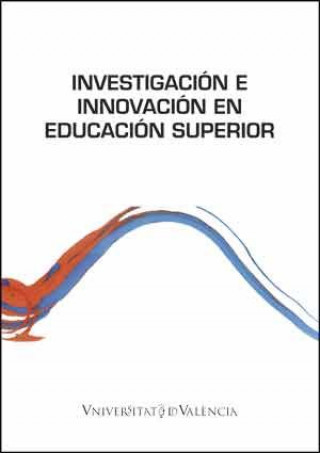 Knjiga Investigación e innovación en educación superior 