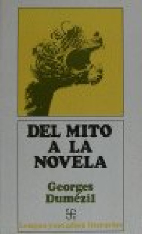 Kniha Del mito a la novela Georges Dumézil