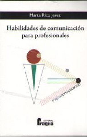 Kniha Habilidades de comunicación para profesionales 