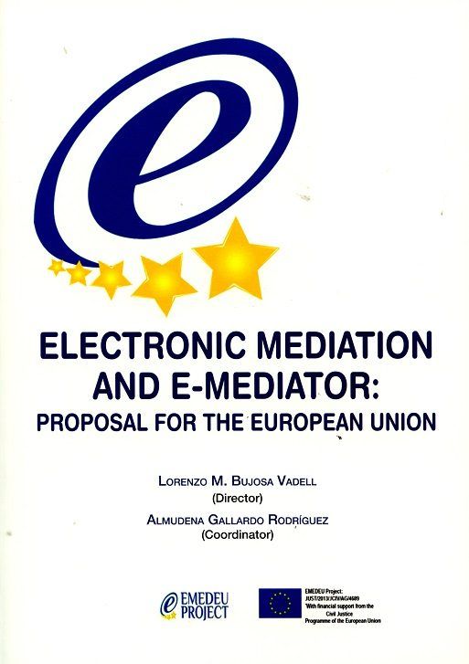Könyv Electronic mediatrion and e-mediator: Proposal for the European Union LORENZO M. BUJOSA