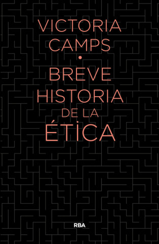 Книга Breve historia de la etica VICTORIA CAMPS