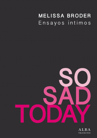 Knjiga So Sad Today: Ensayos íntimos 