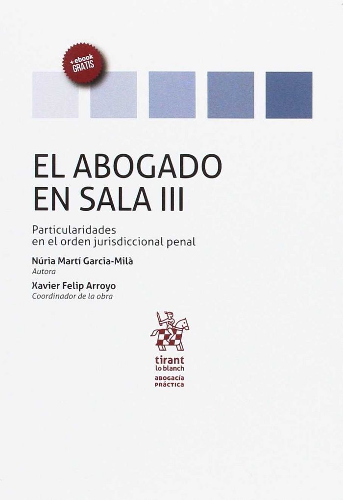 Carte El Abogado en Sala Volumen III Particularidades en el Orden Jurisdiccional Penal 