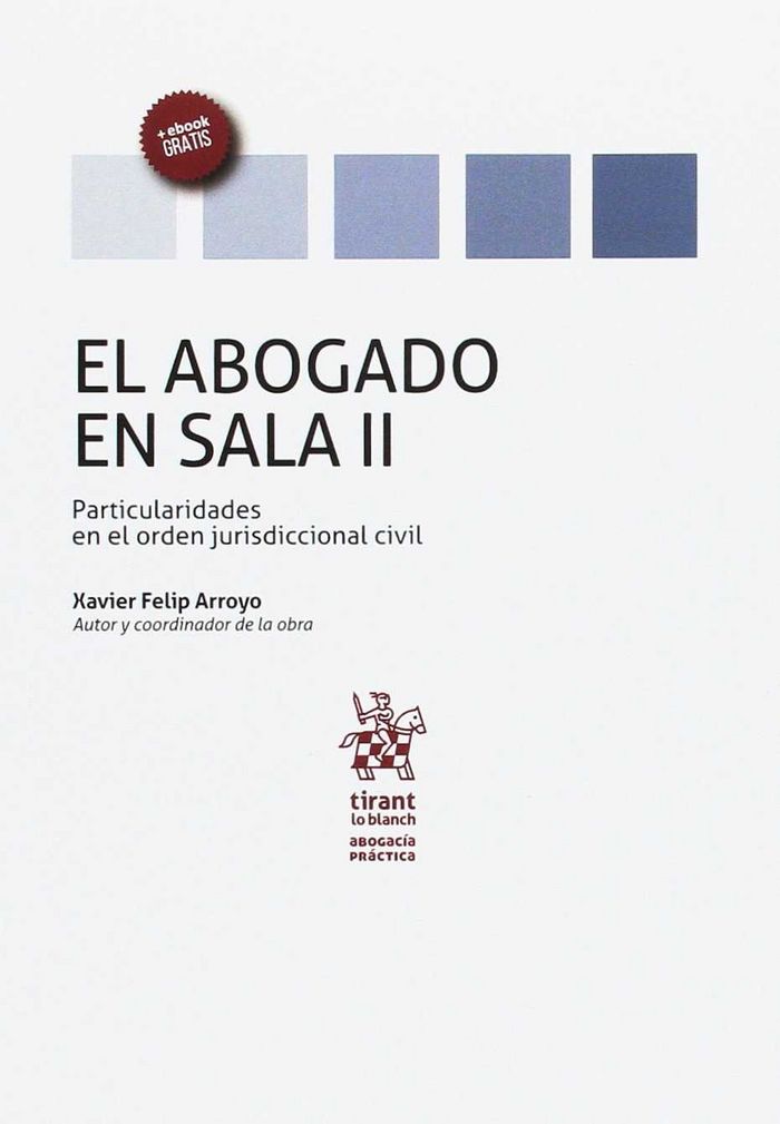 Kniha El Abogado en Sala. Volumen II: Particularidades en el Orden Jurisdiccional Civil 