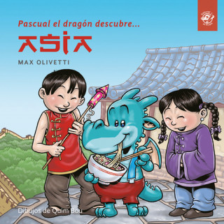 Kniha Pascual el dragon descubre Asia MAX OLIVETTI