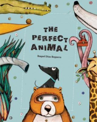 Kniha Perfect Animal Raquel Diaz Reguera