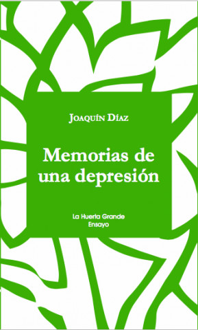 Kniha Memorias de una depresión JOAQUIN DIAZ