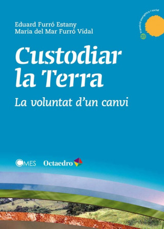 Книга Custodiar la Terra: La voluntat d'un canvi 