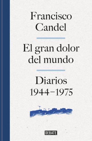 Buch El gran dolor del mundo FRANCISCO CANDEL