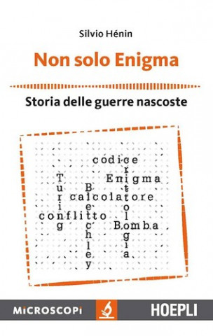 Book Non solo Enigma. Storia delle guerre nascoste HENIN SILVIO