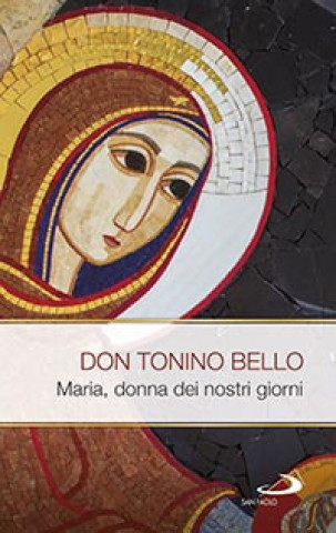 Livre Maria donna dei nostri giorni Antonio Bello