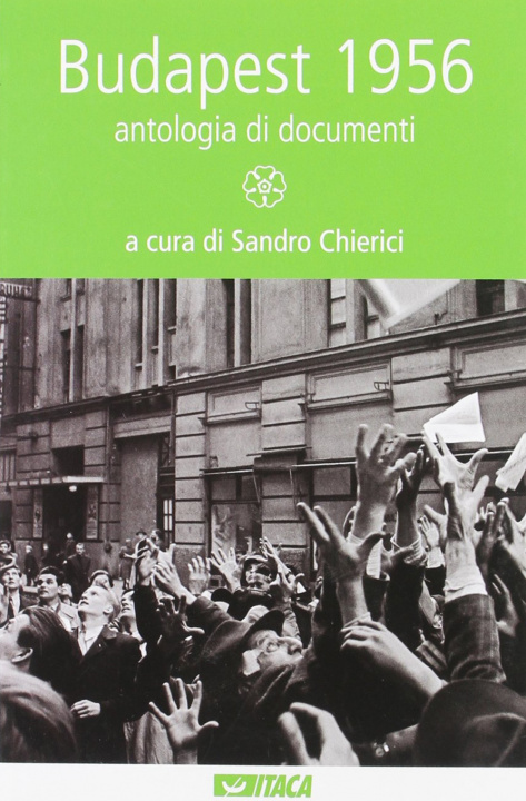 Книга Budapest 1956. Antologia di documenti S. Chierici