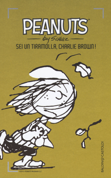 Książka Sei un tiramolla, Charlie Brown! Charles M. Schulz