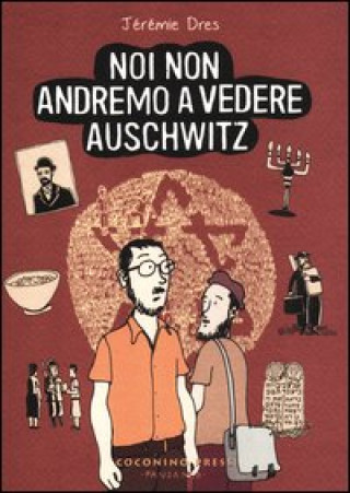 Buch Noi non andremo a vedere Auschwitz Jérémie Dres