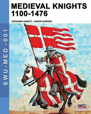 Livre Medieval knights 1100-1476 Giovanni Garuti