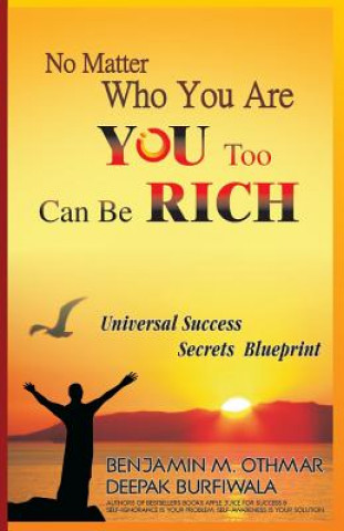 Libro No Matter Who You Are, You Too Can be Rich Benjamin Othmar