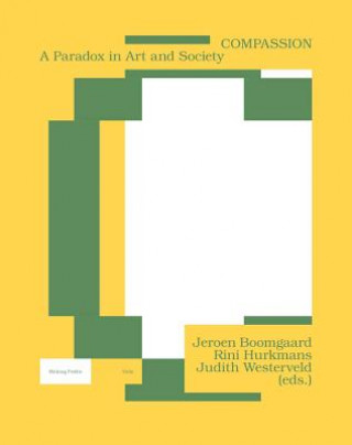 Buch Compassion: A Paradox in Art and Society Jeroen Boomgaard