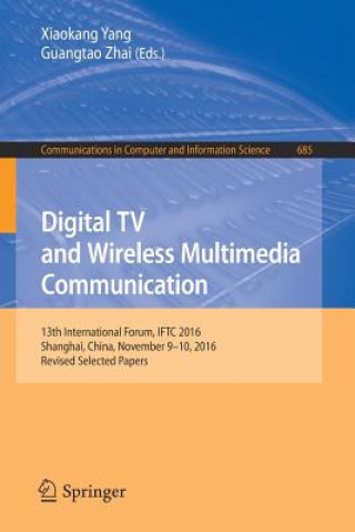 Könyv Digital TV and Wireless Multimedia Communication Xiaokang Yang