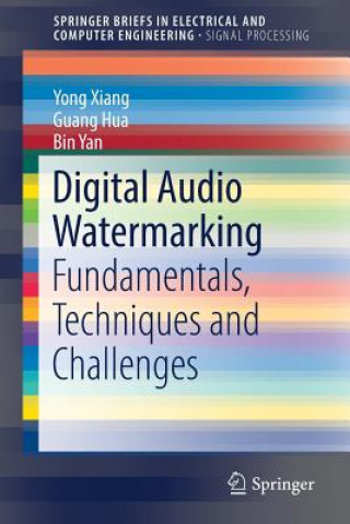 Kniha Digital Audio Watermarking Yong Xiang