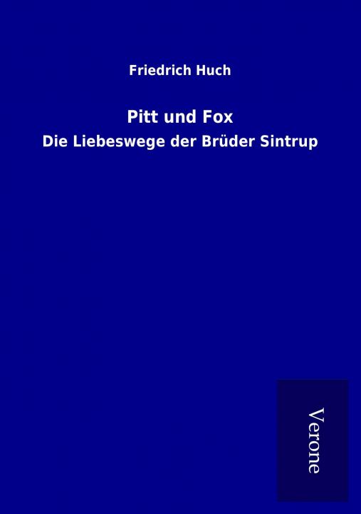 Carte Pitt und Fox Friedrich Huch