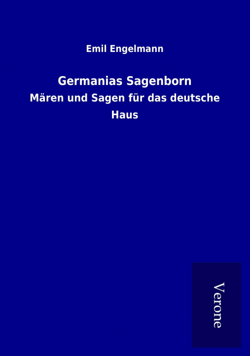 Kniha Germanias Sagenborn Emil Engelmann