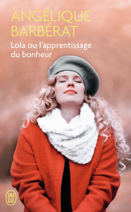 Libro Lola ou L'apprentissage du bonheur Angélique Barberat