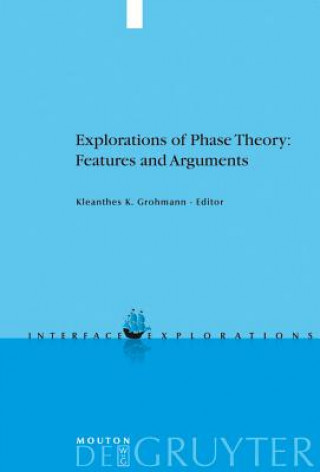 Libro Explorations of Phase Theory: Features and Arguments Kleanthes K. Grohmann