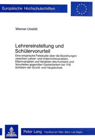 Knjiga Lehrereinstellung und Schuelervorurteil Werner Unsöld