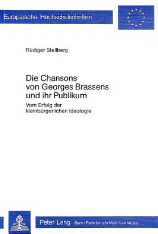 Книга Die Chansons von Georges Brassens und ihr Publikum Rüdiger Stellberg