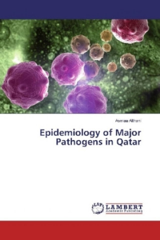 Kniha Epidemiology of Major Pathogens in Qatar Asmaa Althani