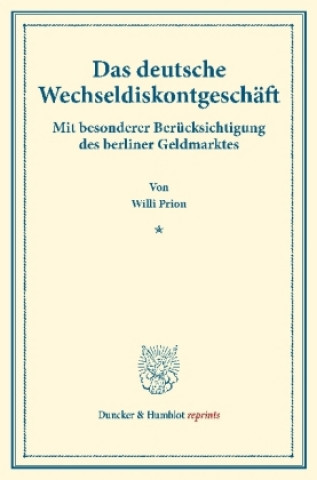 Kniha Das deutsche Wechseldiskontgeschäft. Willi Prion