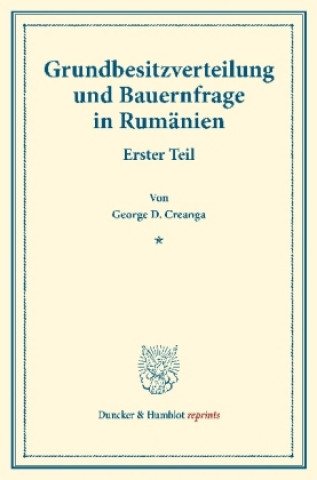 Livre Grundbesitzverteilung und Bauernfrage in Rumänien. George D. Creanga